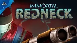 Immortal Redneck: Launch Trailer | PS4
