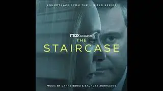 Danny Bensi  -  The Staircase - Soundtrack from the HBO&reg; Max Limited Original Seri