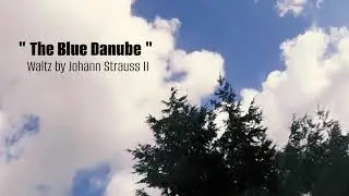 The Blue Danube &mdash; A Poetic Cinematic Voyage Through Nature & Time