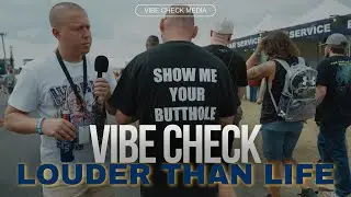 Vibe Check | Louder Than Life Music Festival