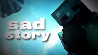 SAD STORY | MONTAGE | EDIT