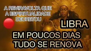 🔴 ⚖️ LIBRA: O QUE VOCÊ PEDIU EM SILÊNCIO FINALMENTE VAI ACONTECER | PRESTE ATENÇÃO