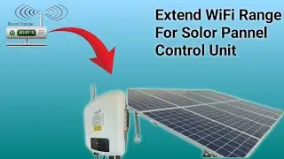 How To Extend WiFI Range For Solar Control Unit 2025