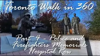 Toronto Walk in 360, Part 4 - Police and Firefighters Memorials, war memorials on University Avenue