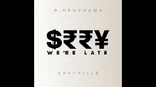B. Henshawe x KracKill$ - Go Hard
