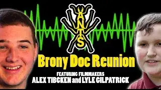 BRONY DOC REUNION (Another Nerdy Talk Show)