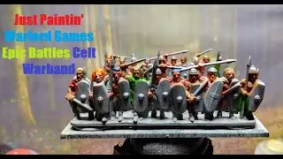 Just Paintin' Warlord Games Hail Caesar Epic Battles Celtic Warband Pt 1