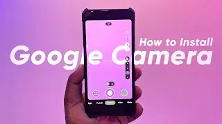 Download & Install Google Camera (Gcam) on Any Device - Gcam 8.2 By Greatness