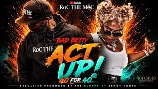 Bad Betty | 40For40 | S1 Episode 35 | Act Up
