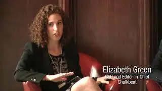 McCormick Foundation Insights - Elizabeth Green and Chalkbeat