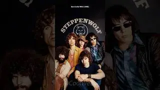 Steppenwolf Тогда против Сейчас &mdash; &laquo;Рожденный быть диким&raquo; (1968)