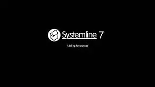 Systemline S7 - Saving to the Favourites List