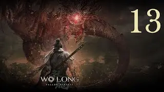 Wo Long: Fallen Dynasty - Gameplay Walkthrough Part 13: Shadow of The Sacred Mountain | Suanyu