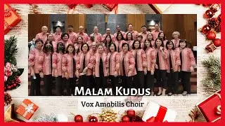 Malam Kudus (arr. Paul Widyawan) by Vox Amabilis Choir