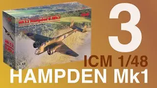 Новый инструмент ICM 1/48 HP Hampden Mk1, часть 3