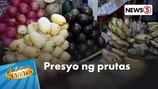 Presyo ng prutas sa Quinta Market, silipin kasama si Laila | Gud Morning Kapatid