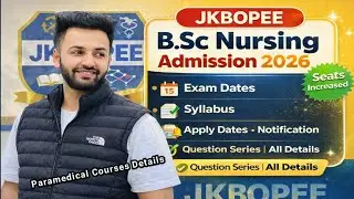 Jkbopee bsc nursing paramedical Admission 2026 Complete Details| Registration| Cut-off| Seats Exam 