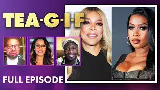 Tea G-I-F FULL Episode | FOX SOUL