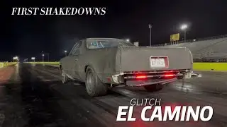 Glitch El Camino Update - Dyno & Track Shakedown