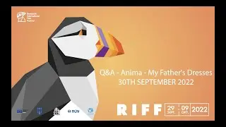 Anima - My Father's Dresses Q&A | RIFF TV | 30.09.2022