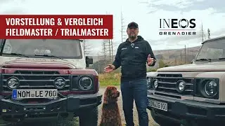Vergleich INEOS Grenadier Fieldmaster und Trialmaster - Becker-Tiemann Expedition