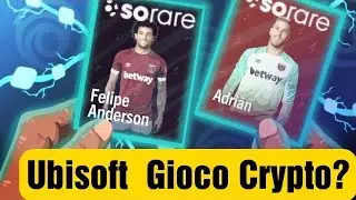 SORARE: Guadagnare Crypto giocando a FANTACALCIO! Ubisoft crypto game