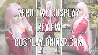 REVIEW | Zero-Two Cosplay | Cosplay.Bhiner.com
