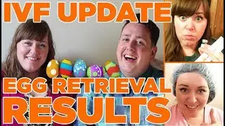 Ellie and Jared Grant Winners IVF Update: Egg Retrieval Results!