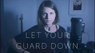 LET YOUR GUARD DOWN : VARYA : Emily Wells cover