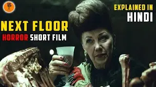 Next Floor (2008) | Horror-Fantasy Short Movie Explained in Hindi | 9D Production