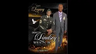 The legacy of our Beloved Deacon Lindsey Wilson, Jr.