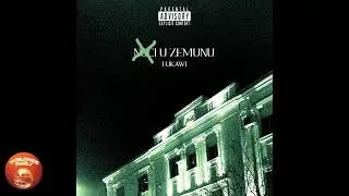Lukawi - U Zemunu ( Prod. Phil Beats)(Mix & Master by Yung Vutra) SPED UP VERSION