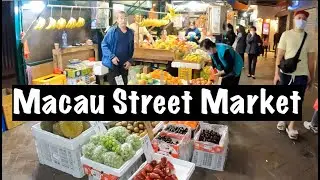 Macau Street Market [4K] Walking Macau: Rua da Praia do Manduco - 下環街 Shopping, fruits, vegetables