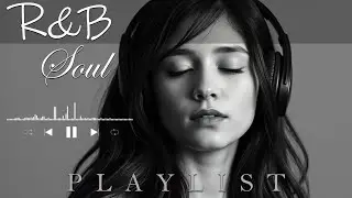 【R&B Soul】Calm R&B Soul Collection – Relaxing Tunes & Gentle Rhythms for Focus