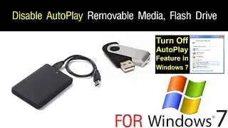 Disable AutoPlay Removable Media, Flash Drive, USB , Turn off Autoplay in Windows 7