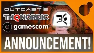 Announcement! Gamescom + THQ Nordic + Outcast 2 [Saturday 27th 11:30am BST]