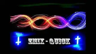 ZMiX - Quick