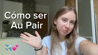 Cómo ser Au Pair (En Europa)