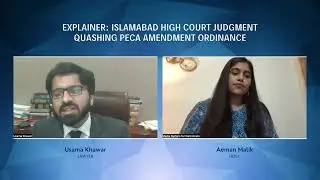 Explainer: Islamabad High Court judgment quashing PECA Amendment Ordinance