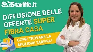 Diffusione delle offerte Super Fibra Casa: come trovare la migliore offerta?