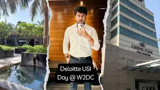 Жизнь в Deloitte USI || Программа W2DC (Добро пожаловать в Deloitte Consulting) || Crown Plaza Today в Гургаоне