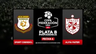 SPORT COBRESOL 𝗩𝘀. ALMA MATER - 𝗦𝘂𝗯 𝟭𝟲 (𝟮𝟬𝟬𝟵)｜COPA FEDERACI&Oacute;N PLATA B
