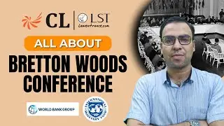 Brettonwoods Conference 1944 Explained: IMF & World Bank History & Functions | CLAT 2026 GK