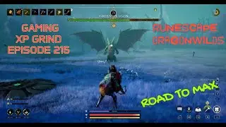 RuneScape Dragonwilds Road To Max - Gaming Gameplay XP Grind Episode 215