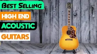 High End Acoustic Guitars : Best Selling Acoustic Guitars on Amazon
