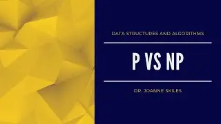 Data Structures & Algorithms - Complexity Analysis - P vs NP