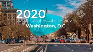 Washington, D.C. | Real Estate | Review | 2020