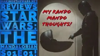 MakingStarWars.net reviews Star Wars: The Mandalorian S01E01!