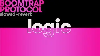 Logic - Boomtrap Protocol (slowed+reverb)