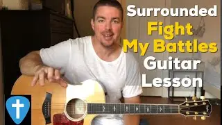 Surrounded (Fight My Battles) | Beginner Guitar Lesson | Matt McCoy